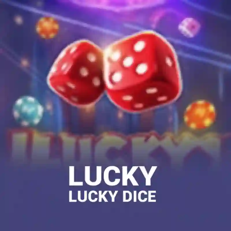 Lucky Dice