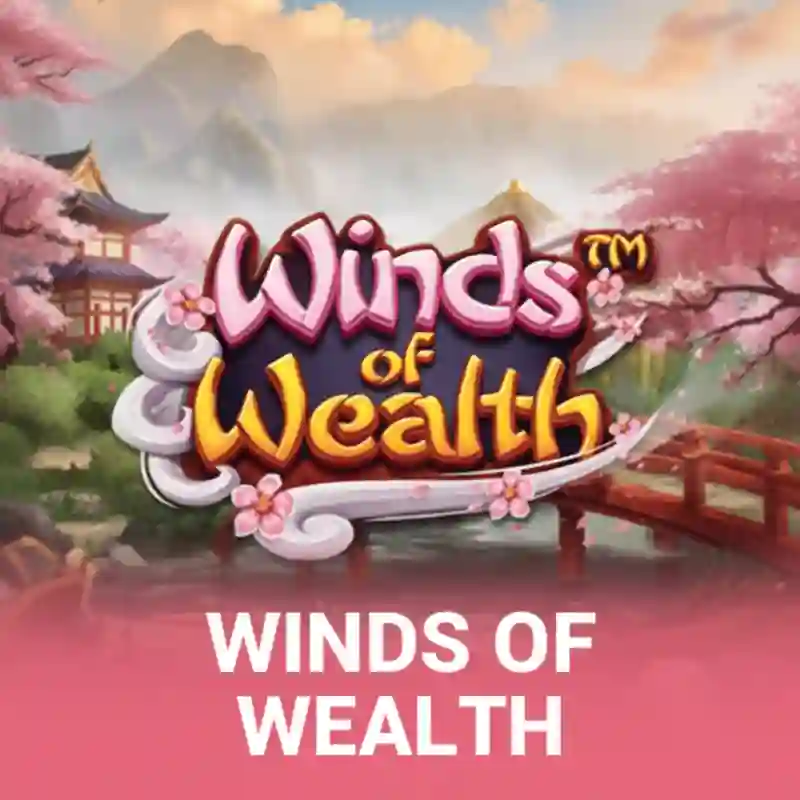 Winds of Wealth